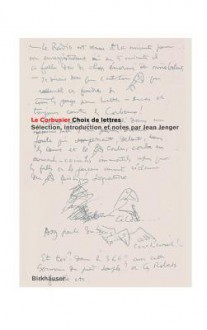 Le Corbusier Choix de Lettres - Le Corbusier