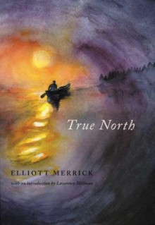 True North - Elliott Merrick, Lawrence Millman