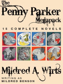 The Penny Parker Collection, 15 Complete Novels, Including: Danger at the Drawbridge, Behind the Green Door, Clue of the Silken Ladder, the Secret Pact, the Clock Strikes Thirteen, the Wishing Well, Saboteurs on the River, Ghost Beyond the Gate, Hoofbeats - Mildred A. Wirt