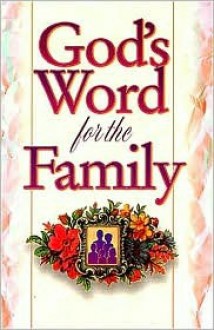 God's Word for the Family - Jack Countryman, Word Publishing