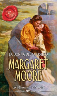 La donna del guerriero - Margaret Moore