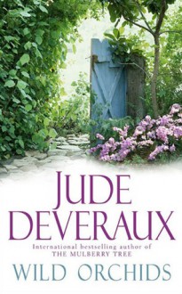 Wild Orchids - Jude Deveraux