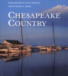 Chesapeake Country - Lucian Niemeyer, Eugene L. Meyer