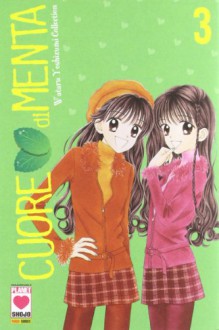 Cuore di menta, Vol. 3 di 3 - Wataru Yoshizumi, Claudia Baglini