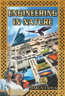 Engineering in Nature - Harun Yahya