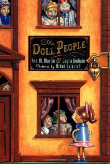 The Doll People - Brian Selznick,Laura Godwin,Ann M. Martin