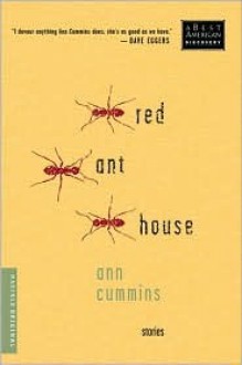 Red Ant House - Ann Cummins