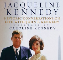 Jacqueline Kennedy: Historic Conversations on Life with John F. Kennedy - Caroline Kennedy