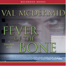 Fever Of The Bone - Val McDermid, Gerard Doyle