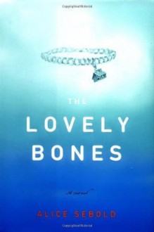 The Lovely Bones - Alice Sebold