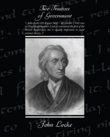 Two Treatises of Government - John Locke