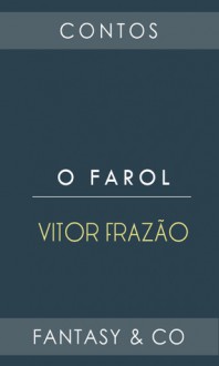 O Farol - Vitor Frazão