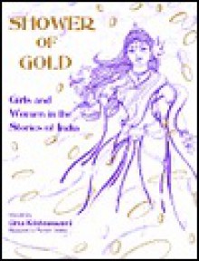 Shower of Gold: Girls and Women in the Stories of India - Uma Krishnaswami