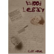 Blood Legacy - Carl Hose