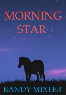 Morning Star - Randy Mixter