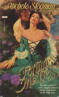 Fortune's Mistress - Michele Stegman