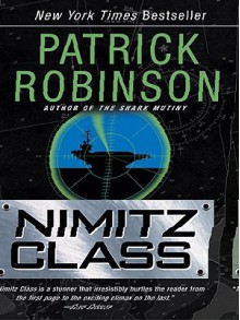 Nimitz Class - Patrick Robinson