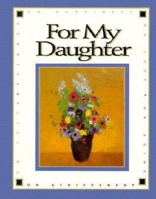 For My Daughter (Main Street Editions) - Ariel Books