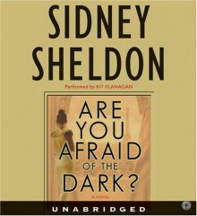 Are You Afraid of the Dark? - Sidney Sheldon, Kit Flanagan