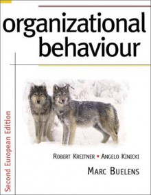 Organizational Behavior - Robert Kreitner, Angelo Kinicki