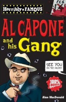 Al Capone and His Gang - Alan MacDonald