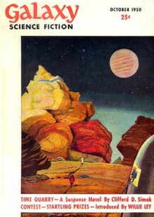 Galaxy Science Fiction Magazine, October 1950 (Volume 1, No. 1) - H. L. Gold, Clifford D. Simak, Theodore Sturgeon, Katherine MacLeane, Richard Matheson, Fritz Leiber, Fredric Brown, Isaac Asimov, Groff Conklin, Willy Ley