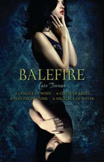 Balefire Omnibus - Cate Tiernan