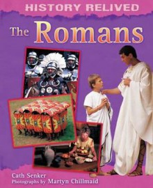 The Romans. by Cath Senker - Cath Senker