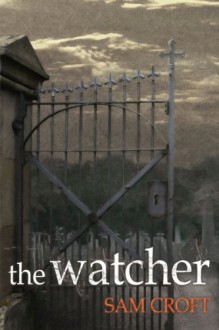 The Watcher - Sam Croft