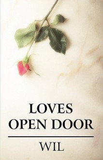 Loves Open Door - Wil