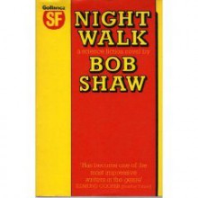 Night Walk - Bob Shaw