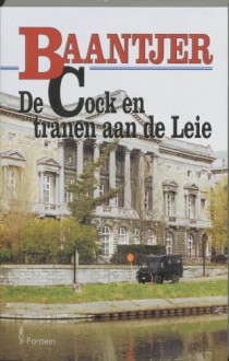 De Cock en tranen aan de Leie - A.C. Baantjer