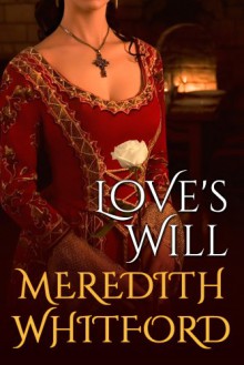 Love's Will - Meredith Whitford