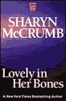 Lovely in Her Bones - Sharyn McCrumb