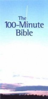 100 Minute Bible - Michael Hinton