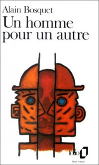 Homme Pour Un Autre (Folio) (French Edition) - Alain Bosquet