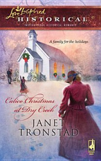 Calico Christmas at Dry Creek - Janet Tronstad