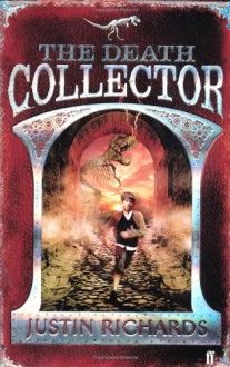 The Death Collector - Justin Richards