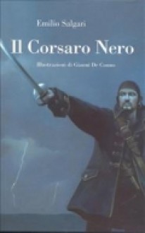 Il Corsaro Nero - Emilio Salgari, Gianni De Conno