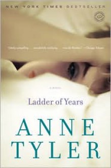 Ladder of Years - Anne Tyler