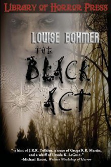 The Black ACT - Louise Bohmer