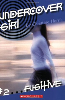 Fugitive - Christine Harris