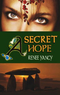 A Secret Hope - Renee Yancy