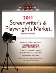 2011 Screenwriter's and Playwright's Market - Chuck Sambuchino