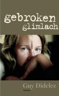 Gebroken glimlach - Guy Didelez