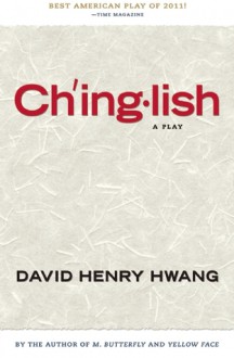 Chinglish - David Henry Hwang