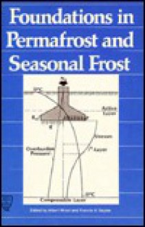 Foundations in Permafrost and Seasonal Frost: Proceedings of a Session - American Society of Civil Engineers