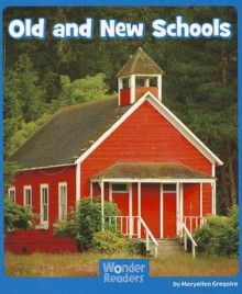 Old and New Schools - Maryellen Gregoire