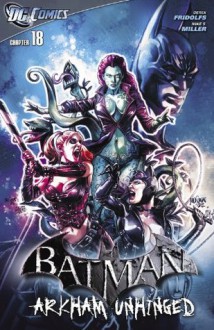 Batman: Arkham Unhinged #18 - Derek Fridolfs, Mike Miller