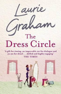 The Dress Circle - Laurie Graham